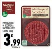 Offerta per Conad - Sapori & Idee Maxiburger Di Scottona a 3,99€ in Conad