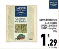 Offerta per Conad - Sapori & Dintorni Gnocchetti Freschi Alla Tirolese a 1,29€ in Conad