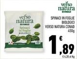 Offerta per Conad - Verso Natura Spinaci In Foglie Biologici a 1,89€ in Conad