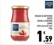 Offerta per Conad - Sapori & Dintorni Passata Di Datterino Rosso a 1,59€ in Conad