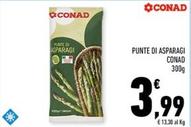 Offerta per Conad - Punte Di Asparagi a 3,99€ in Conad