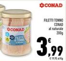 Offerta per Conad - Filetti Tonno a 3,99€ in Conad