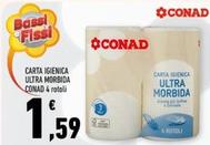 Offerta per Conad - Carta Igienica Ultra Morbida a 1,59€ in Conad