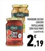 Offerta per Ponti - Pomodori Secchi Carciofi Pepe&Limone a 2,19€ in Conad