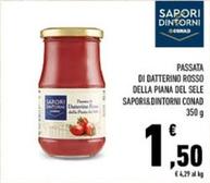 Offerta per Conad - Passata Di Datterino Rosso Della Piana Del Sele Sapori&Dintorni a 1,5€ in Conad