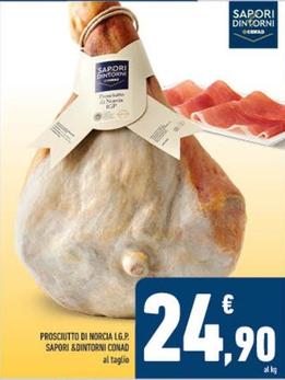 Offerta per Conad - Prosciutto Di Norcia I.G.P. Sapori & Dintorni a 24,9€ in Conad
