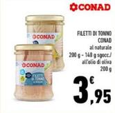 Offerta per Conad - Filetti Di Tonno a 3,95€ in Conad