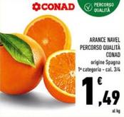 Offerta per Conad - Arance Navel Percorso Qualità a 1,49€ in Conad