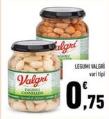 Offerta per Valgri - Legumi a 0,75€ in Conad