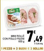 Offerta per Fileni - Mini Rollè Con Pollo a 7,49€ in Conad