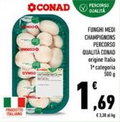 Offerta per Conad - Funghi Medi Champignons Percorso Qualità a 1,69€ in Conad