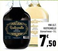 Offerta per Rusticanello - Vini I.G.T a 7,5€ in Conad