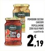 Offerta per Ponti - Pomodori Secchi Carciofi Pepe&Limone Zero Olio a 2,19€ in Conad