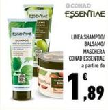 Offerta per Conad - Linea Shampoo/Balsamo/Maschera Essentiae a 1,89€ in Conad