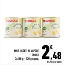 Offerta per Conad - Mais I Cotti Al Vapore a 2,48€ in Conad City