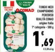 Offerta per Conad - Funghi Medi Champignons Percorso Qualità a 1,69€ in Conad City