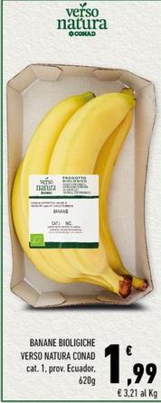 Offerta per Conad - Banane Bioligiche Verso Natura a 1,99€ in Conad City