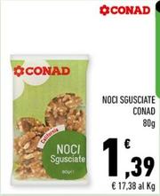 Offerta per Conad - Noci Sgusciate a 1,39€ in Conad City