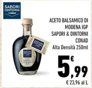 Offerta per Conad - Aceto Balsamico Di Modena IGP Sapori & Dintorni a 5,99€ in Conad City