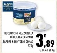 Offerta per Conad - Bocconcini Mozzarella Di Bufala Campana Sapori & Dintorni a 3,89€ in Conad City