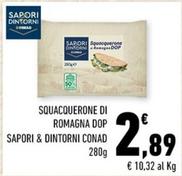 Offerta per Conad - Squacquerone Di Romagna DOP Sapori & Dintorni a 2,89€ in Conad City