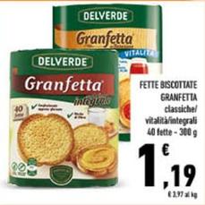 Offerta per Delverde - Fette Biscottate Granfetta a 1,19€ in Conad City