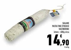 Offerta per Valtiberino - Salame Pasta Fine Etrusco a 14,9€ in Conad Superstore