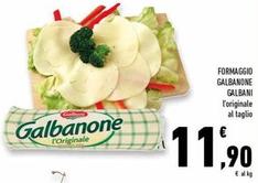 Offerta per Galbani - Formaggio Galbanone a 11,9€ in Conad Superstore