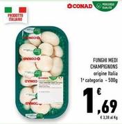 Offerta per Conad - Funghi Medi Champignons a 1,69€ in Conad Superstore