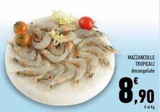 Offerta per Mazzancolle Tropicali a 8,9€ in Conad Superstore