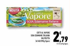 Offerta per Valfrutta - Cotti Al Vapore Soia Edamame Italiana a 2,79€ in Conad Superstore