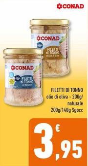 Offerta per Conad - Filetti Di Tonno a 3,95€ in Conad Superstore