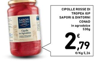 Offerta per Conad - Cipolle Rosse Di Tropea IGP Sapori & Dintorni a 2,79€ in Conad Superstore