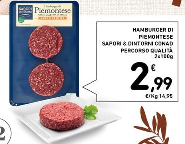 Offerta per Conad - Hamburger Di Piemontese Sapori & Dintorni Percorso Qualità a 2,99€ in Conad Superstore