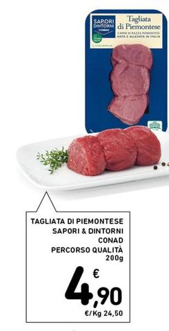 Offerta per Conad - Tagliata Di Piemontese Sapori & Dintorni Percorso Qualità a 4,9€ in Conad Superstore
