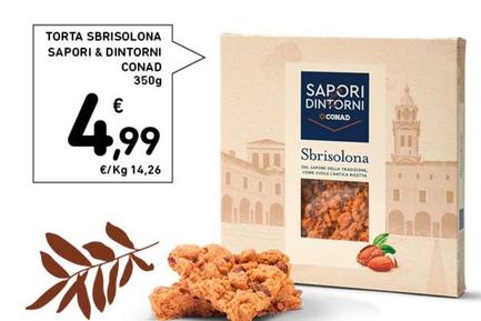 Offerta per Conad - Torta Sbrisolona Sapori & Dintorni a 4,99€ in Conad Superstore