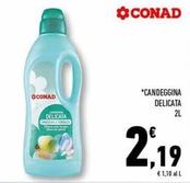 Offerta per Conad - Candeggina Delicata a 2,19€ in Conad Superstore
