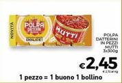 Offerta per Mutti - Polpa Datterini In Pezzi a 2,45€ in Conad Superstore