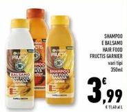 Offerta per Garnier - Shampoo E Balsamo Hair Food Fructis a 3,99€ in Conad Superstore