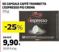 Offerta per Caffè Trombetta - Capsule L'espresso Più Crema a 9,9€ in Ipercoop