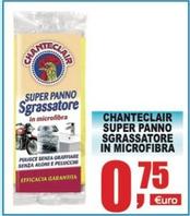 Offerta per Chanteclair - Super Panno Sgrassatore In Microfibra a 0,75€ in Quadrifoglio Commerciale