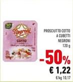 Offerta per Negroni - Prosciutto Cotto A Cubetti a 1,22€ in Conad