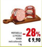 Offerta per Veroni - Mortadella Le Piccole a 9,9€ in Conad