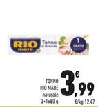 Offerta per Rio Mare - Tonno a 3,99€ in Conad
