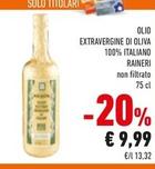 Offerta per Raineri - Olio Extravergine Di Oliva 100% Italiano a 9,99€ in Conad