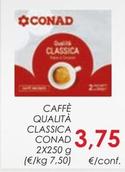 Offerta per Conad - Caffè Qualità Classica  a 3,75€ in Conad