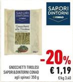 Offerta per Conad - Gnocchetti Tirolesi Sapori&Dintorni a 1,19€ in Conad