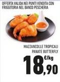 Offerta per Mazzancolle Tropicali Panate Butterfly a 18,9€ in Conad