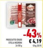 Offerta per Negroni - Prosciutto Crudo Stella a 4,19€ in Conad