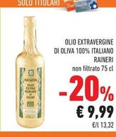 Offerta per Raineri - Olio Extravergine Di Oliva 100% Italiano a 9,99€ in Conad City